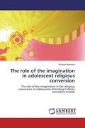 Branson |  The role of the imagination in adolescent religious conversion | Buch |  Sack Fachmedien