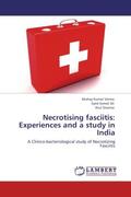 Verma / Ali / Sharma |  Necrotising fasciitis: Experiences and a study in India | Buch |  Sack Fachmedien