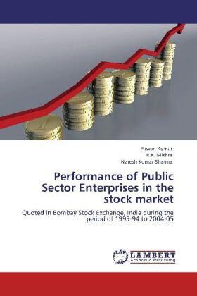 Kumar / Mishra / Sharma |  Performance of Public Sector Enterprises in the stock market | Buch |  Sack Fachmedien