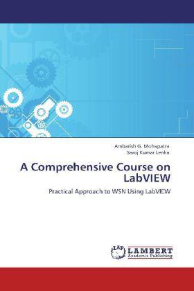 Mohapatra / Lenka |  A Comprehensive Course on LabVIEW | Buch |  Sack Fachmedien