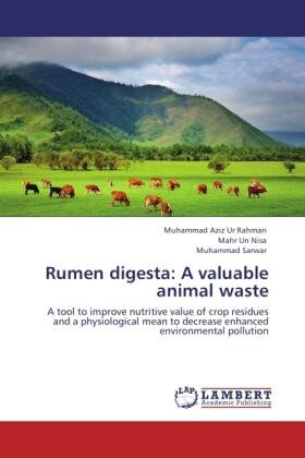 Ur Rahman / Nisa / Sarwar |  Rumen digesta: A valuable animal waste | Buch |  Sack Fachmedien