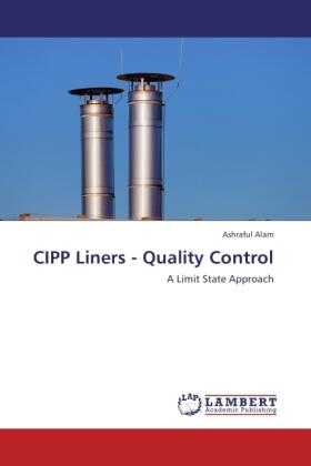 Alam |  CIPP Liners - Quality Control | Buch |  Sack Fachmedien