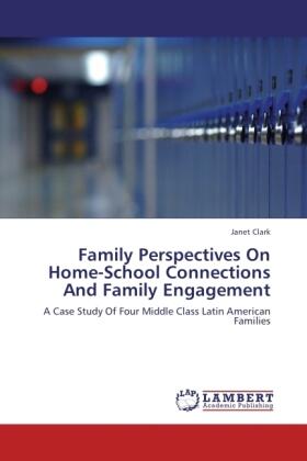 Clark |  Family Perspectives On Home-School Connections And Family Engagement | Buch |  Sack Fachmedien