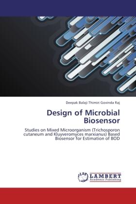 Thimiri Govinda Raj |  Design of Microbial Biosensor | Buch |  Sack Fachmedien