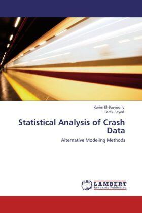 El-Basyouny / Sayed |  Statistical Analysis of Crash Data | Buch |  Sack Fachmedien