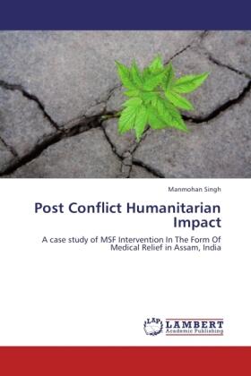 Singh |  Post Conflict Humanitarian Impact | Buch |  Sack Fachmedien