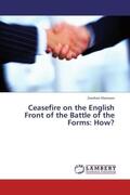 Mansoor |  Ceasefire on the English Front of the Battle of the Forms: How? | Buch |  Sack Fachmedien