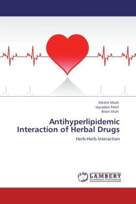Modi / Patel / Shah |  Antihyperlipidemic Interaction of Herbal Drugs | Buch |  Sack Fachmedien