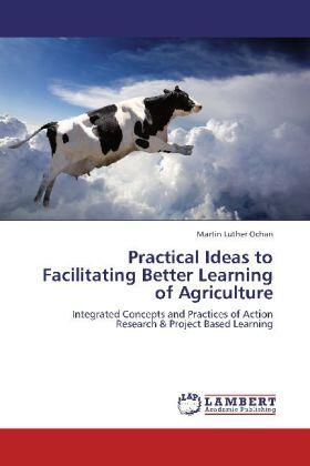 Ochan |  Practical Ideas to Facilitating Better Learning of Agriculture | Buch |  Sack Fachmedien