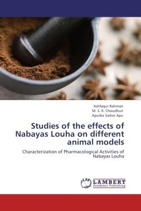 Rahman / K. Choudhuri / Sarker Apu |  Studies of the effects of Nabayas Louha on different animal models | Buch |  Sack Fachmedien
