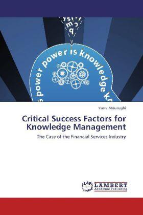 Mouzughi | Critical Success Factors for Knowledge Management | Buch | 978-3-8465-4244-6 | sack.de