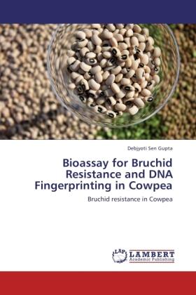 Sen Gupta |  Bioassay for Bruchid Resistance and DNA Fingerprinting in Cowpea | Buch |  Sack Fachmedien