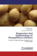 Hussain / Cooke / Shah |  Diagnostics And Epidemiology of Phytophthora infestans | Buch |  Sack Fachmedien