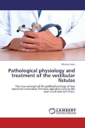 Levin | Pathological physiology and treatment of the vestibular fistulas | Buch | 978-3-8465-4497-6 | sack.de