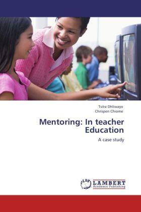 Dhliwayo / Chiome |  Mentoring: In teacher Education | Buch |  Sack Fachmedien