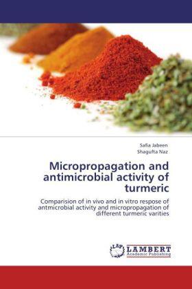 Jabeen / Naz |  Micropropagation and antimicrobial activity of turmeric | Buch |  Sack Fachmedien