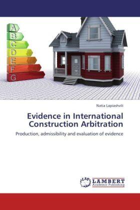 Lapiashvili | Evidence in International Construction Arbitration | Buch | 978-3-8465-4930-8 | sack.de