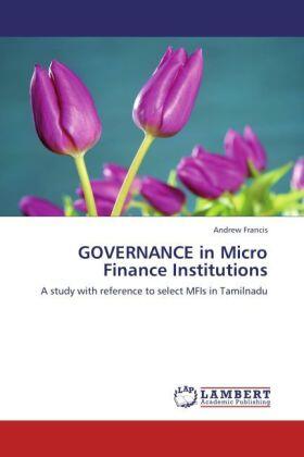 Francis |  GOVERNANCE in Micro Finance Institutions | Buch |  Sack Fachmedien
