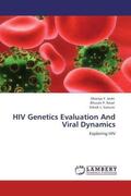 Joshi / Raval / Ganure |  HIV Genetics Evaluation And Viral Dynamics | Buch |  Sack Fachmedien