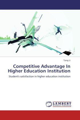 Li |  Competitive Advantage In Higher Education Institution | Buch |  Sack Fachmedien