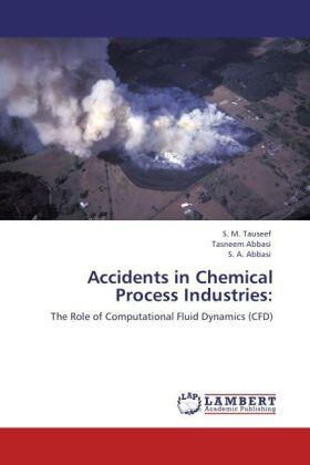 Tauseef / Abbasi / A. Abbasi | Accidents in Chemical Process Industries: | Buch | 978-3-8465-5951-2 | sack.de