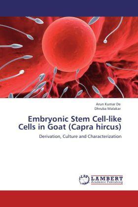 De / Malakar |  Embryonic Stem Cell-like Cells in Goat (Capra hircus) | Buch |  Sack Fachmedien