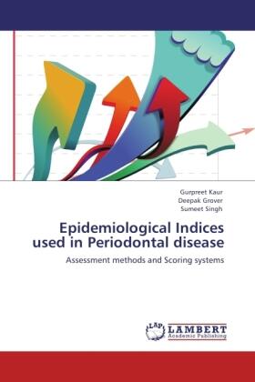 Kaur / Grover / Singh |  Epidemiological Indices used in Periodontal disease | Buch |  Sack Fachmedien
