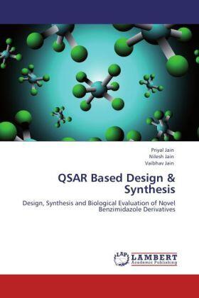 Jain |  QSAR Based Design & Synthesis | Buch |  Sack Fachmedien