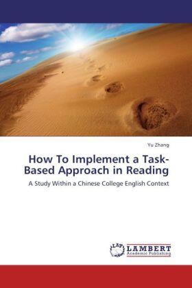 Zhang |  How To Implement a Task-Based Approach in Reading | Buch |  Sack Fachmedien