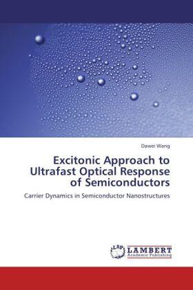 Wang |  Excitonic Approach to Ultrafast Optical Response of Semiconductors | Buch |  Sack Fachmedien