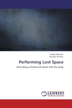 Bartram / Gittens |  Performing Lost Space | Buch |  Sack Fachmedien