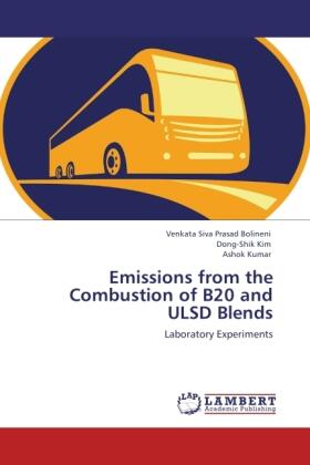 Bolineni / Kim / Kumar | Emissions from the Combustion of B20 and ULSD Blends | Buch | 978-3-8465-9823-8 | sack.de