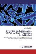Sarkar / Islam |  Screening and Application of PSB for Rice Production in Acidic Soil | Buch |  Sack Fachmedien