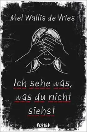 Wallis de Vries | Ich sehe was, was du nicht siehst | Buch | 978-3-8466-0097-9 | www.sack.de