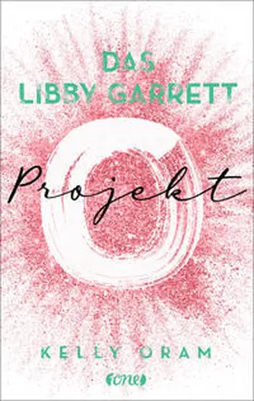Oram |  Das Libby Garrett Projekt | Buch |  Sack Fachmedien