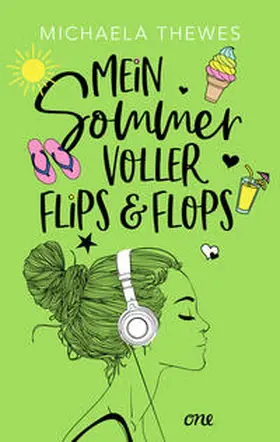Thewes | Mein Sommer voller Flips und Flops | Buch | 978-3-8466-0170-9 | www.sack.de