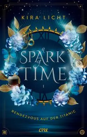 Licht | A Spark of Time - Rendezvous auf der Titanic | Buch | 978-3-8466-0217-1 | www.sack.de