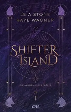 Stone / Wagner | Shifter Island - Die Akademie der Wölfe | Buch | 978-3-8466-0228-7 | www.sack.de