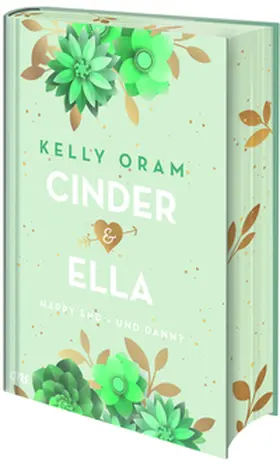 Oram | Cinder & Ella: Happy End - und dann? | Buch | 978-3-8466-0244-7 | www.sack.de