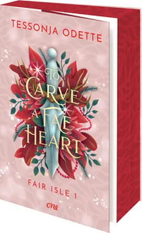 Odette |  To Carve a Fae Heart - Fair Isle 1 | Buch |  Sack Fachmedien