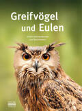 Schmidt / Biernath |  Greifvögel und Eulen | Buch |  Sack Fachmedien