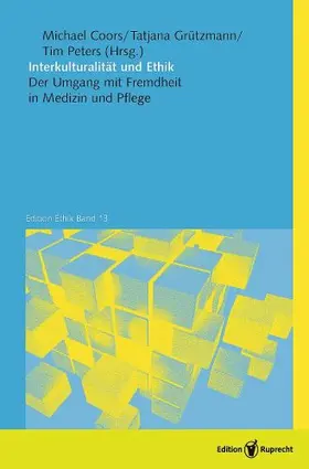 Coors / Grützmann / Peters |  Interkulturalität und Ethik | Buch |  Sack Fachmedien