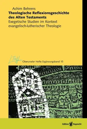 Behrens |  Theologische Reflexionsgeschichte des Alten Testaments | Buch |  Sack Fachmedien