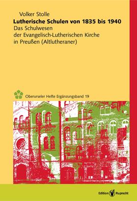 Stolle | Lutherische Schulen von 1835 bis 1940 | Buch | 978-3-8469-0264-6 | sack.de