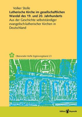 Stolle | Lutherische Kirche im gesellschaftlichen Wandel des 19. und 20. Jahrhunderts | Buch | 978-3-8469-0310-0 | sack.de