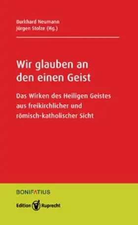 Neumann / Stolze | Wir glauben an den einen Geist | E-Book | www.sack.de