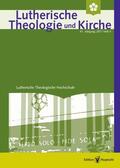 Barnbrock / Behrens / Klän |  Lutherische Theologie und Kirche - Heft 4/2017 | eBook | Sack Fachmedien