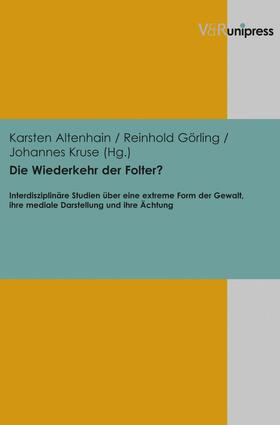 Altenhain / Görling / Kruse | Die Wiederkehr der Folter? | E-Book | sack.de