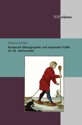 Köhler | Russische Ethnographie und imperiale Politik im 18. Jahrhundert | E-Book | sack.de