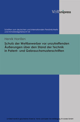 Hanßen / Schack | Schutz der Wettbewerber vor unzutreffenden Äußerungen über den Stand der Technik in Patent- und Gebrauchsmusterschriften | E-Book | sack.de